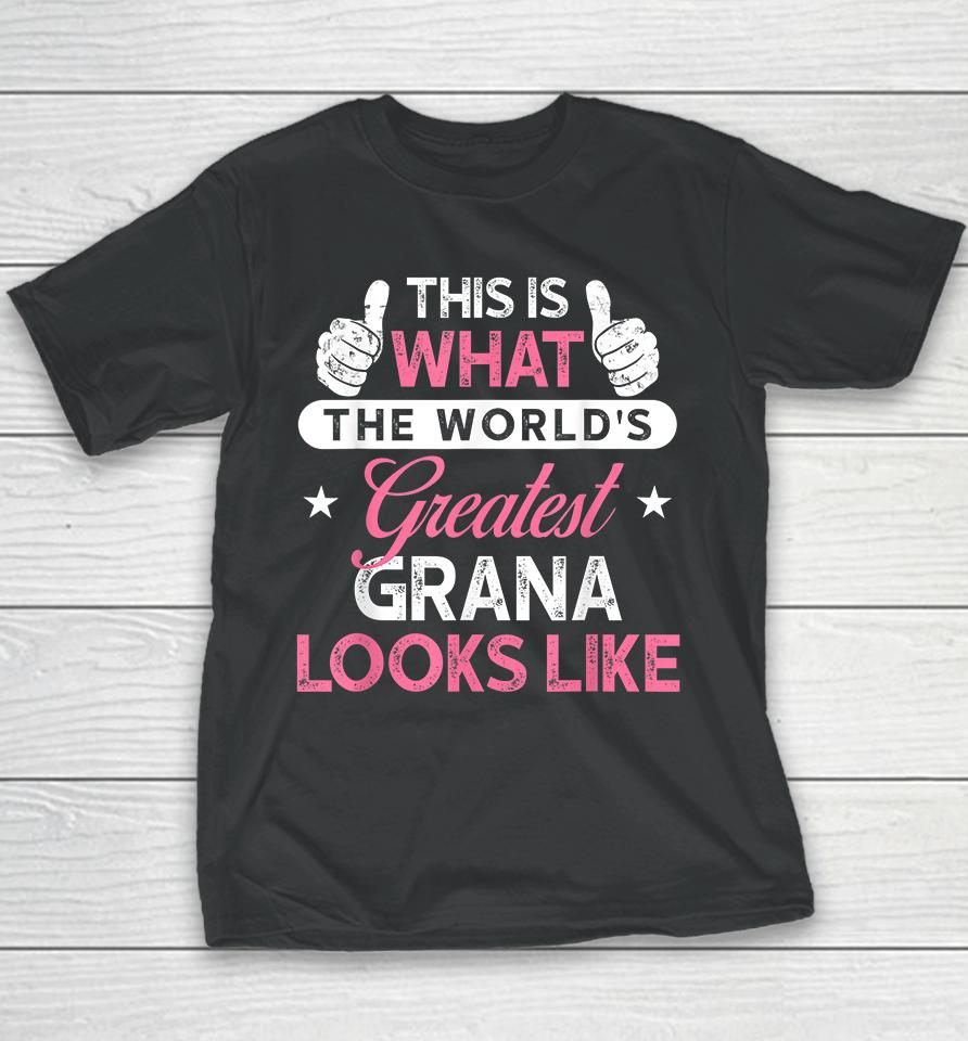 This Is What The World's Greatest Grandma Looks Like Youth T-Shirt