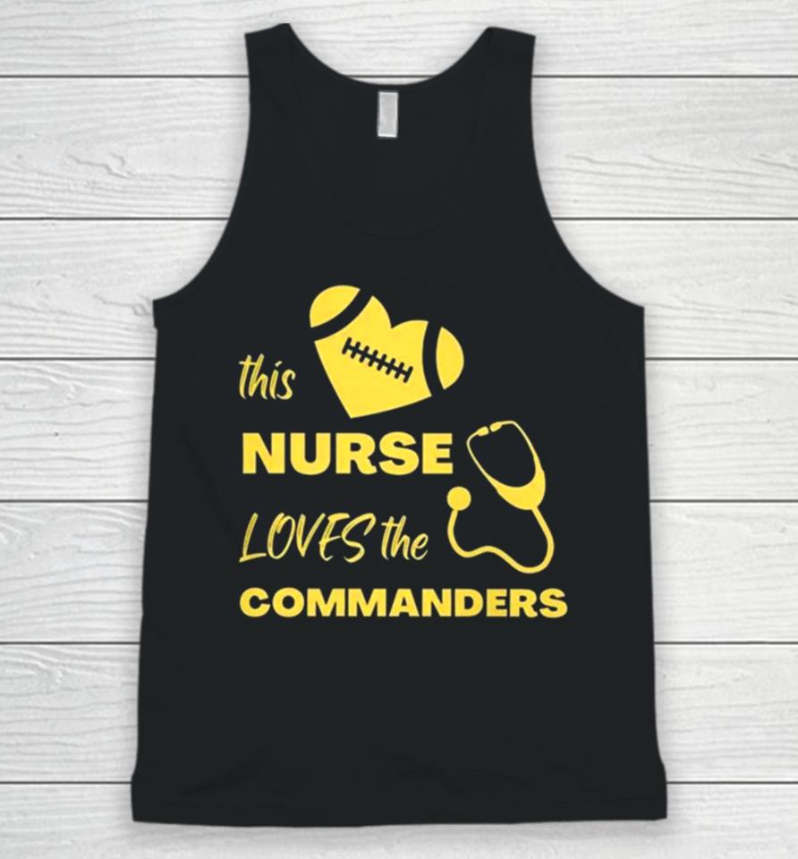 This Nurse Loves The Commanders Unisex Tank Top