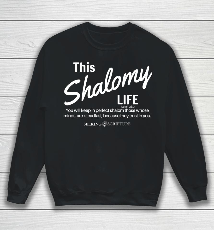 This Shalomy Life Sweatshirt