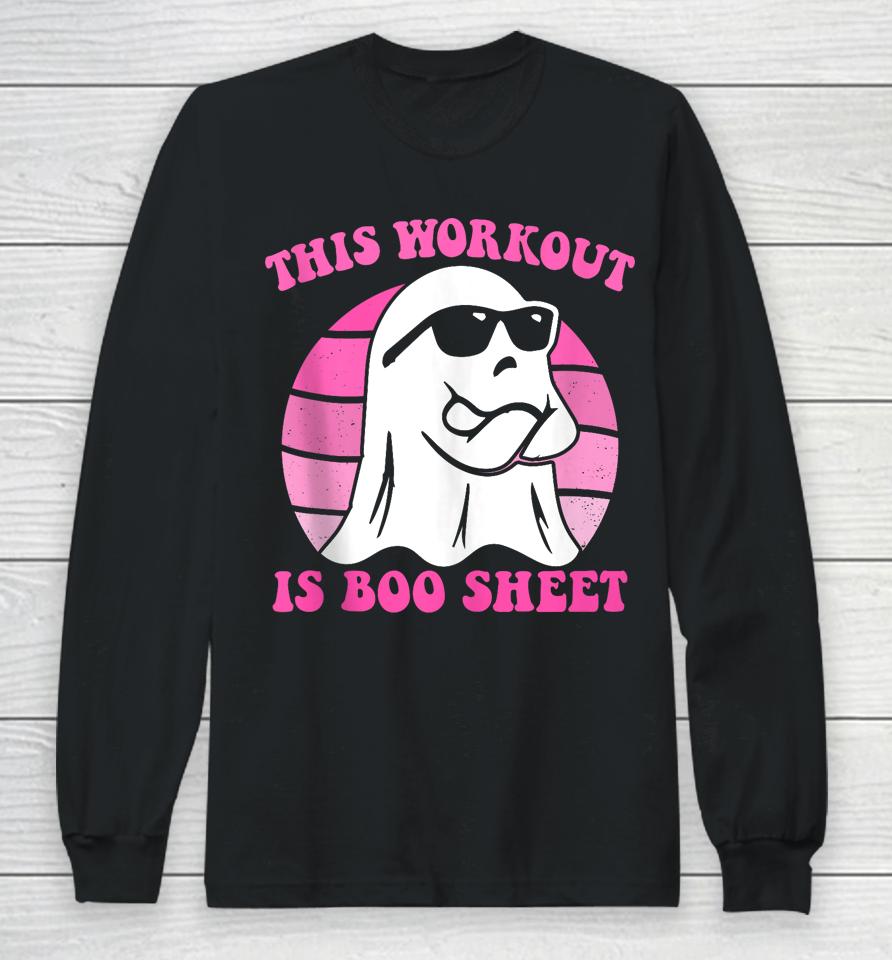 This Workout Is Boo Sheet Halloween Gym Ghost Groovy Pink Long Sleeve T-Shirt