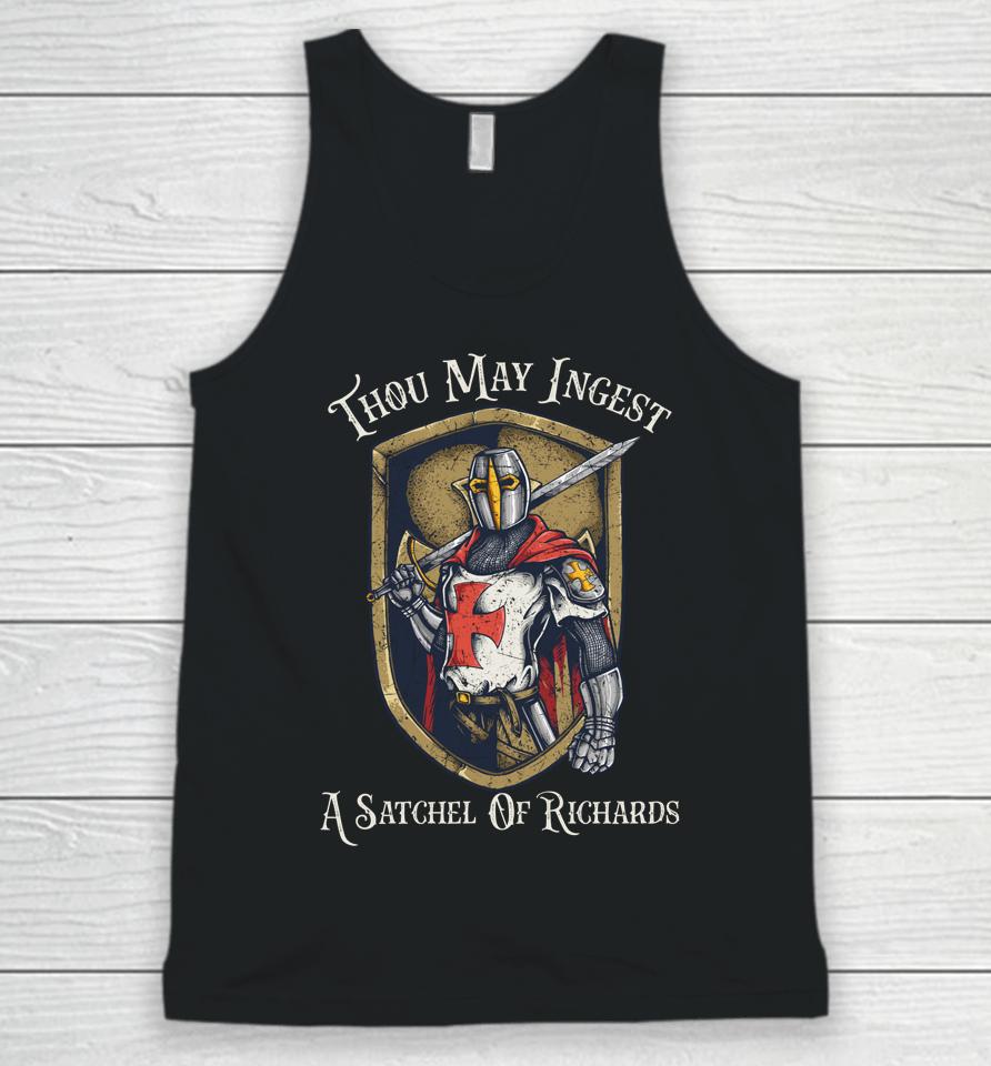 Thou May Ingest A Satchel Of Richards Unisex Tank Top
