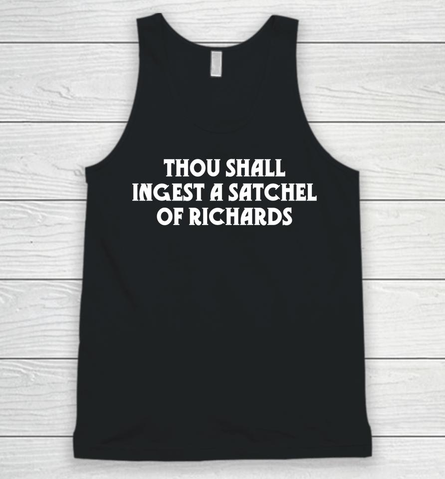 Thou Shall Ingest A Satchel Of Richards Eat A Bag Of Dicks Unisex Tank Top