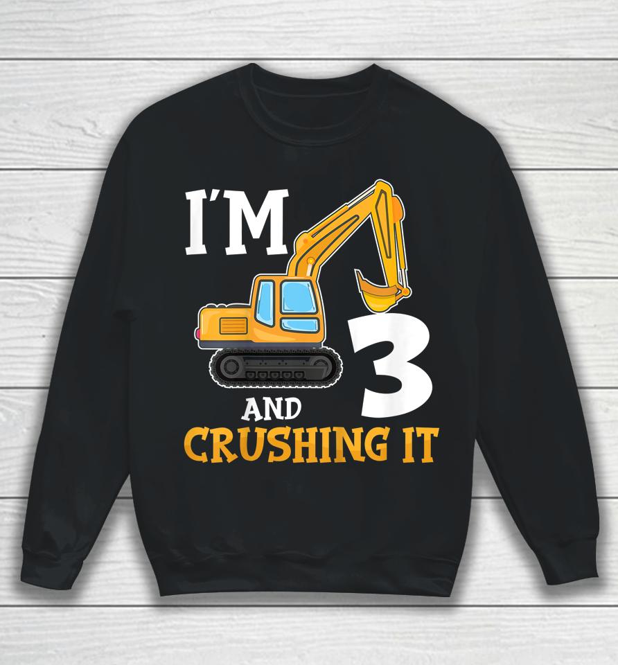Three 3Yr 3Th Birthday Digger Boy Construction 3 Years Old Sweatshirt