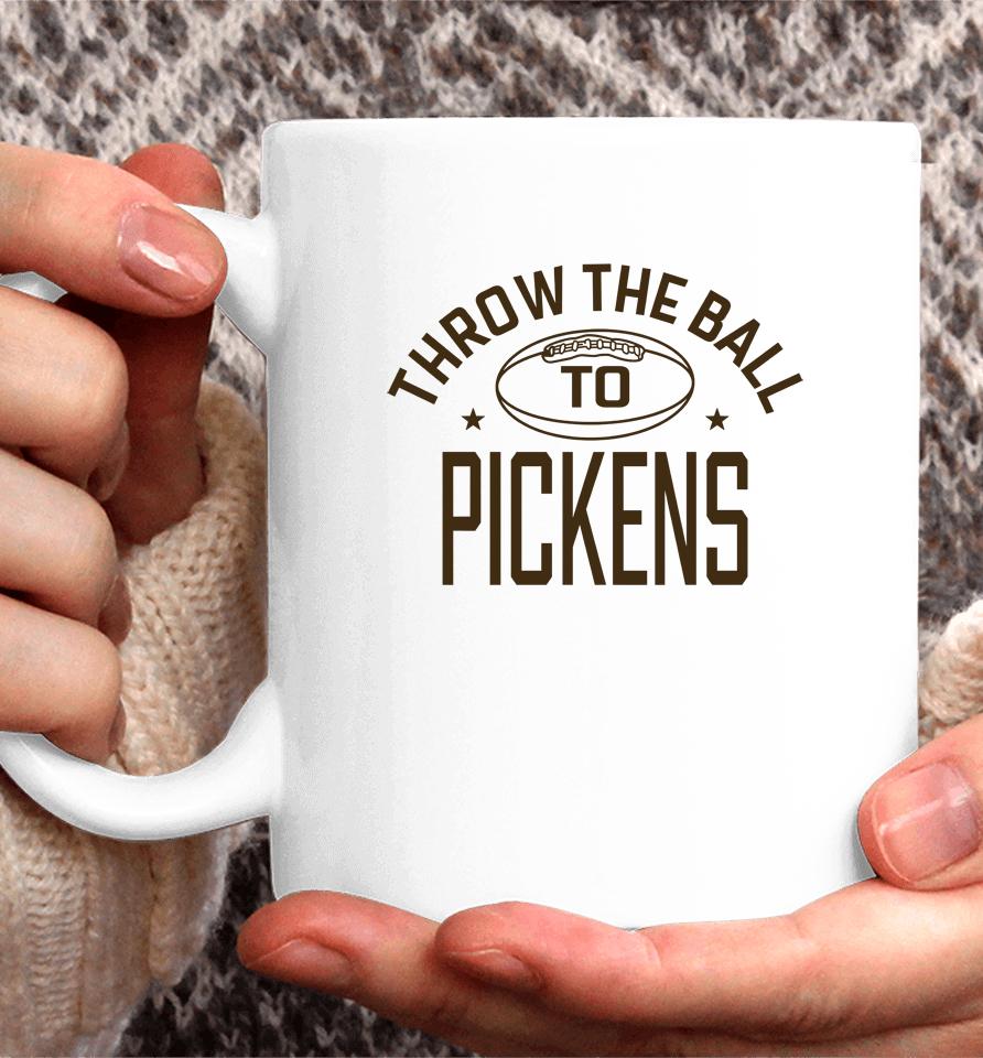 Throw The Ball To Pickens Coffee Mug