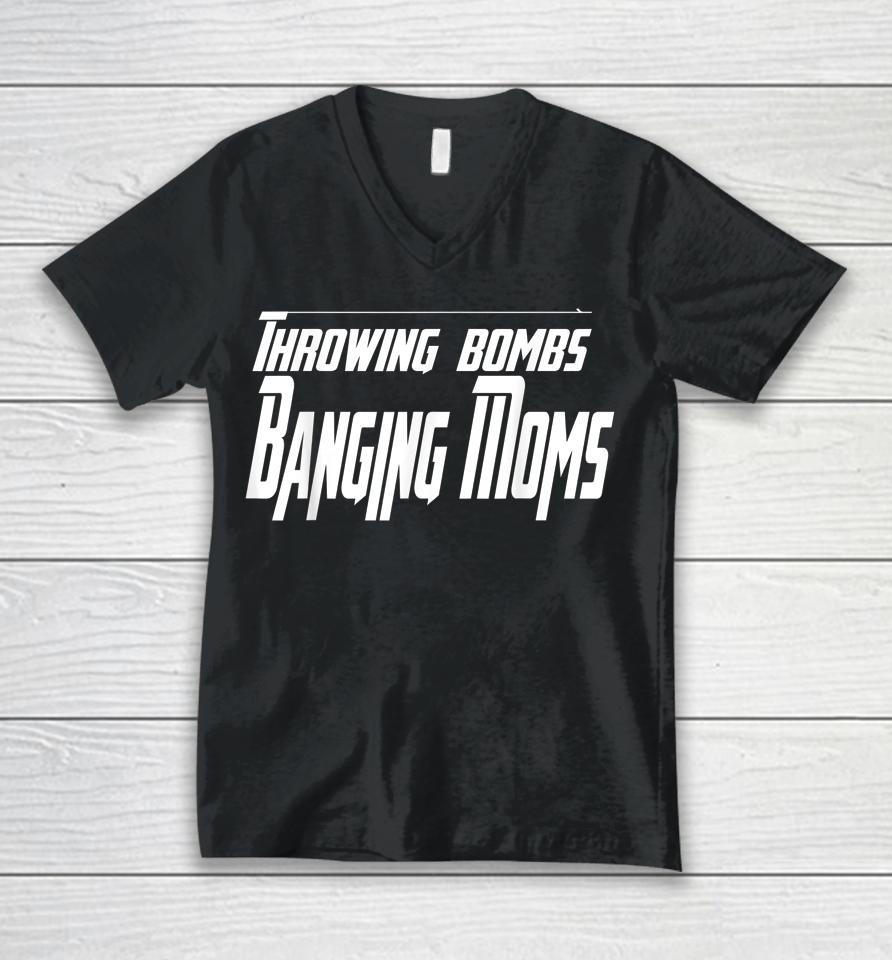 Throwing Bombs Banging Moms Unisex V-Neck T-Shirt