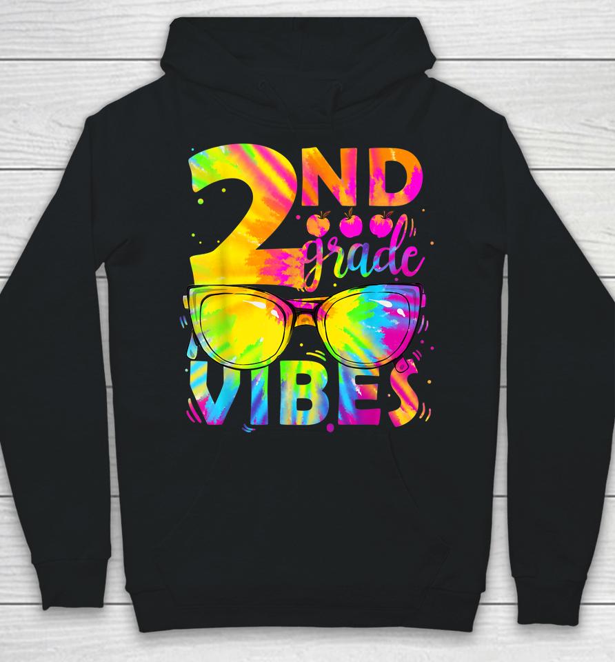Tie Dye 2Nd Grade Vibes Teacher First Day Of Back To School Hoodie