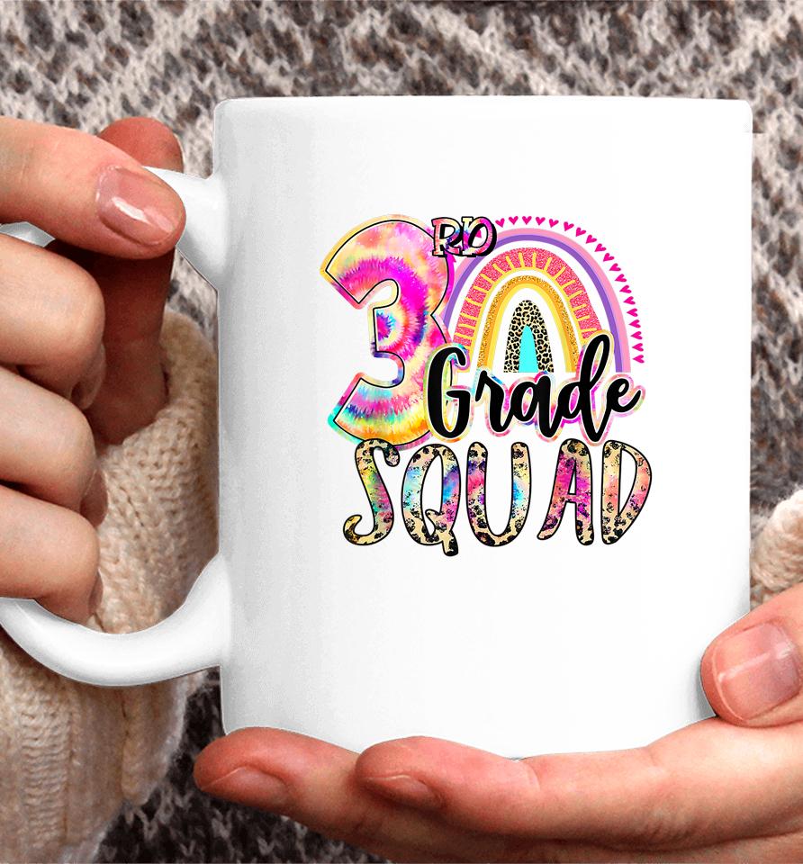 Tie Dye 3Rd Grade Squad Girls Boys Teacher Team 3Rd Grade Coffee Mug