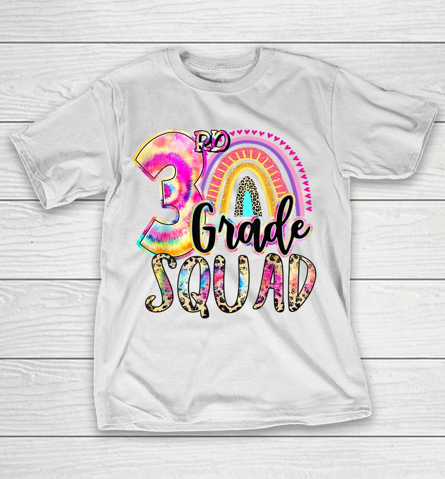 Tie Dye 3Rd Grade Squad Girls Boys Teacher Team 3Rd Grade T-Shirt
