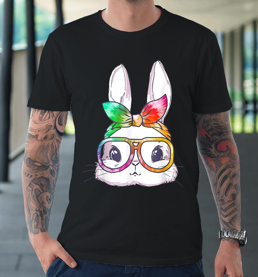 Tie Dye Cute Bunny Rabbit Face Glasses Girl Happy Easter Day Premium T-Shirt