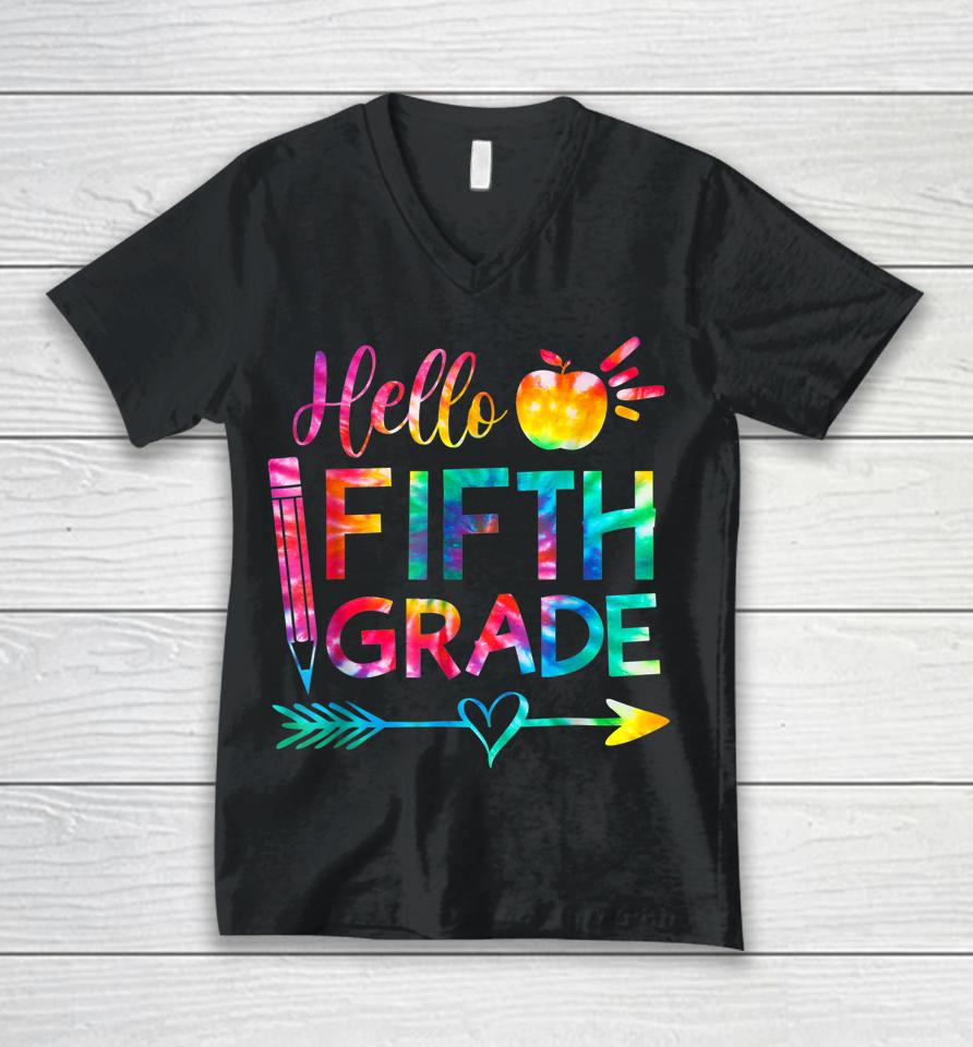 Tie Dye Hello Fifth 5Th Grade Teacher First Day Of School Unisex V-Neck T-Shirt