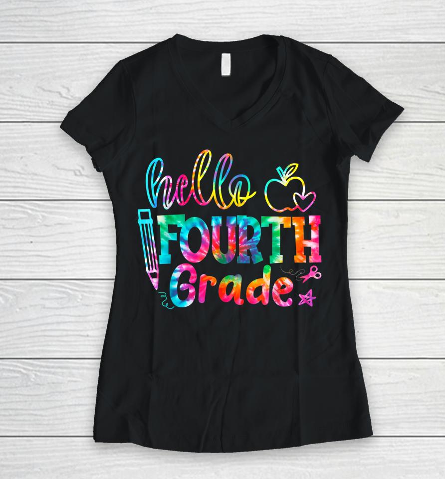 Tie Dye Hello Fourth 4Th Grade First Day Of School Teacher Women V-Neck T-Shirt