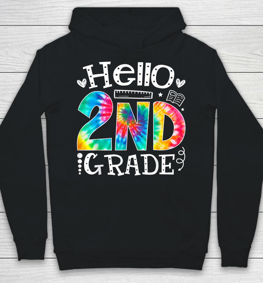 Tie Dye Hello Second 2Nd Grade Teacher First Day Of School Hoodie
