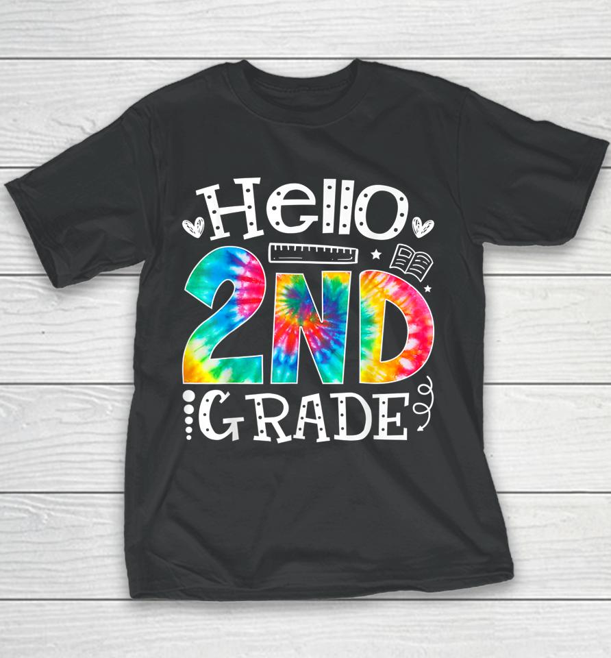 Tie Dye Hello Second 2Nd Grade Teacher First Day Of School Youth T-Shirt