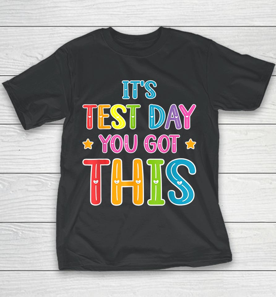 Tie Dye It's Test Day You Got This Teacher Testing Youth T-Shirt