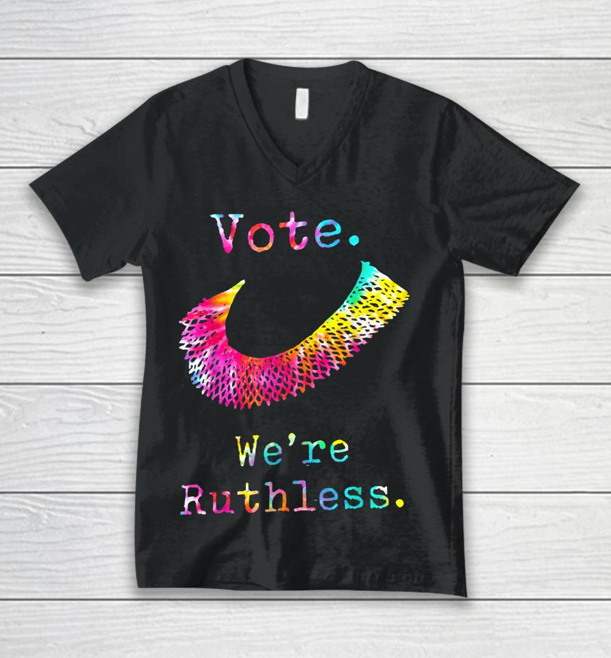 Tie Dye Women Vote We're Ruthless Feminist Women's Rights Unisex V-Neck T-Shirt