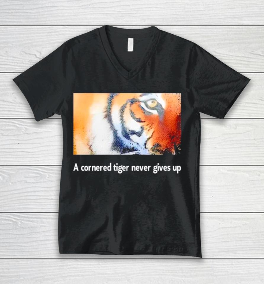 Tiger A Cornered Tiger Never Gives Up Unisex V-Neck T-Shirt