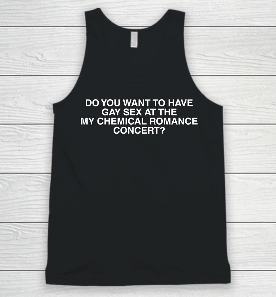 Tilda Do You Want To Have Gay Sex At The My Chemical Romance Concert Unisex Tank Top