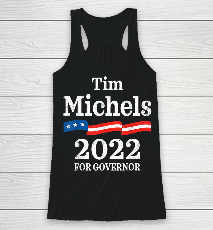Tim Michels Wisconsin Governor Election 2022 Wi Racerback Tank
