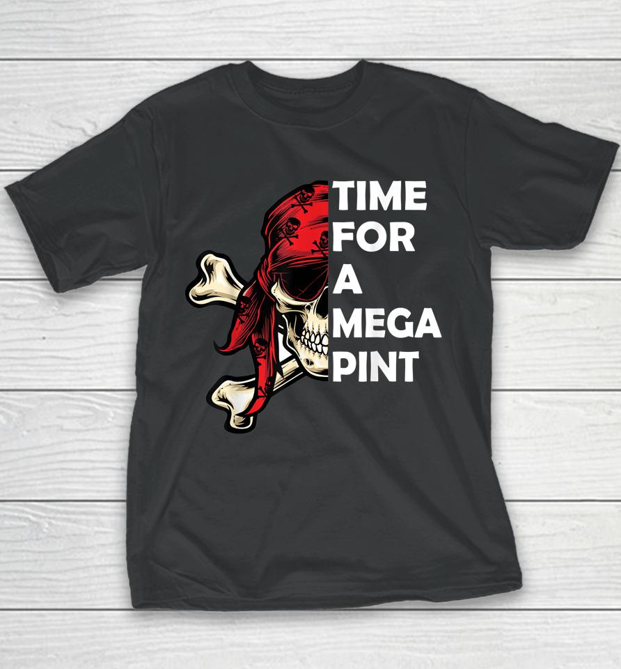 Time For A Mega Pint Youth T-Shirt