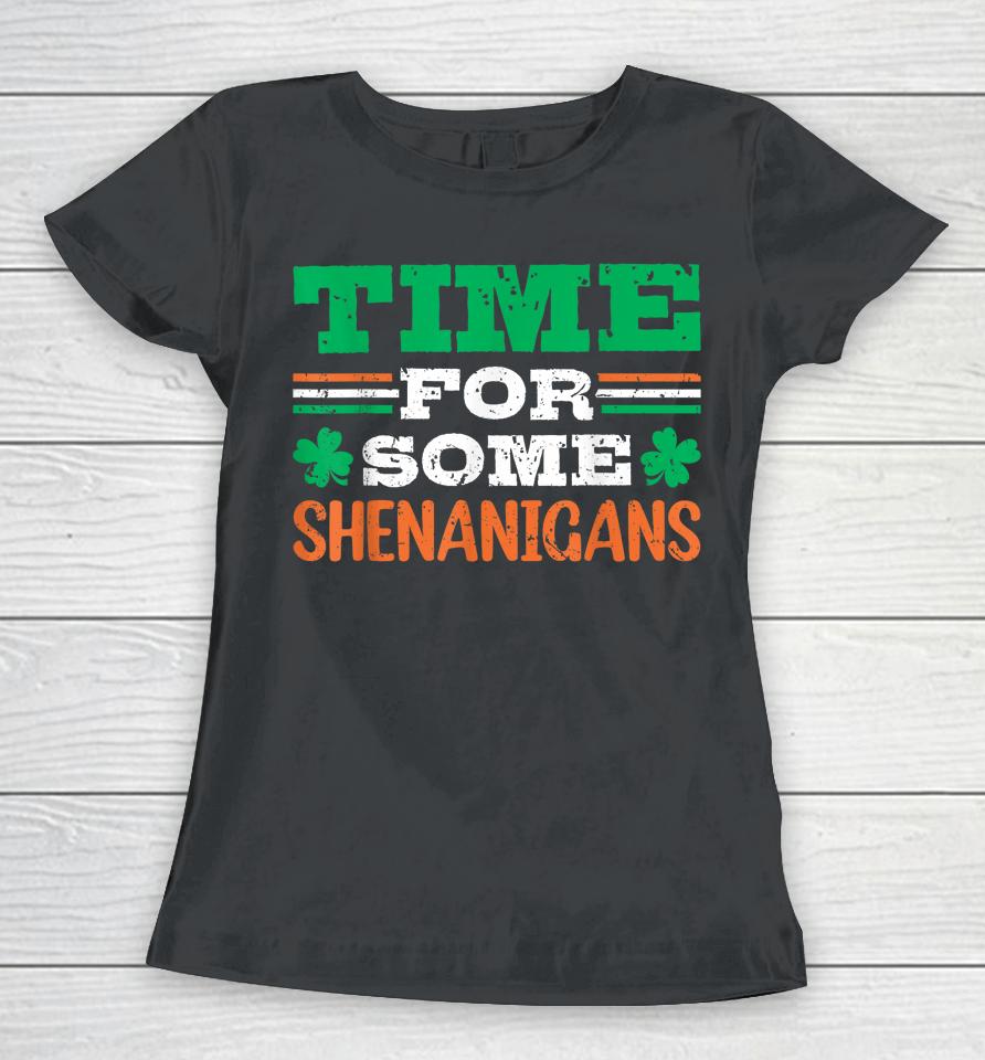 Time For Some Shenanigan Clovers Shamrocks Vintage Women T-Shirt