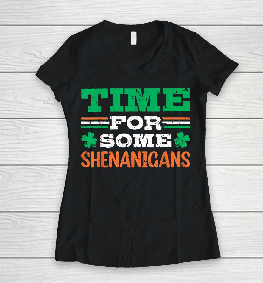 Time For Some Shenanigan Clovers Shamrocks Vintage Women V-Neck T-Shirt