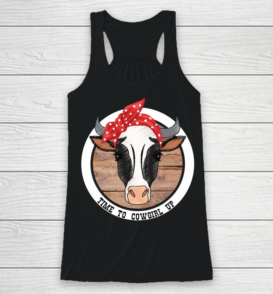 Time To Cowgirl Up Racerback Tank