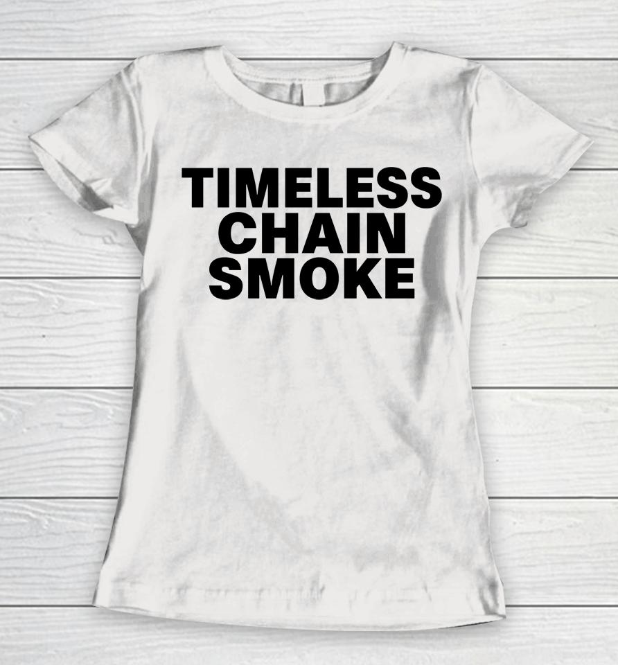 Timeless Chain Smoke Women T-Shirt