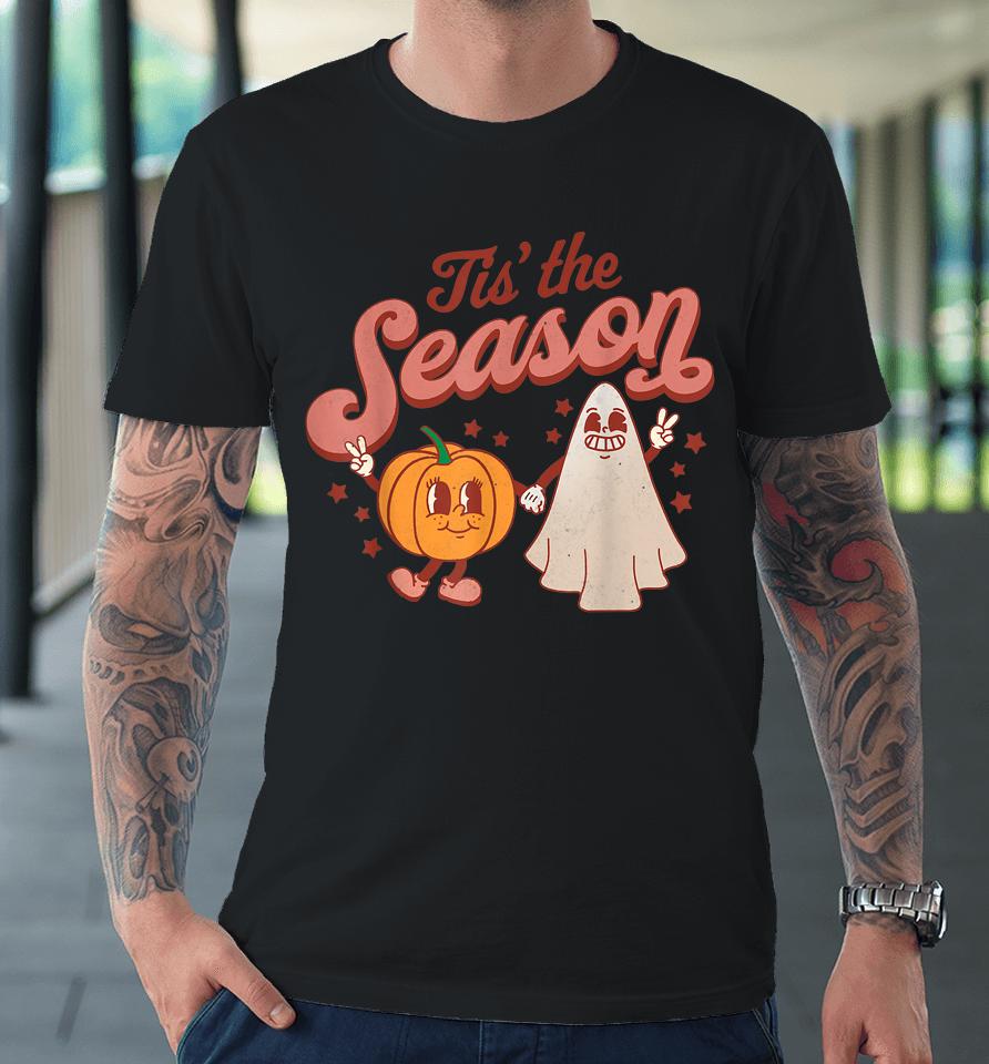 Tis' The Season Pumpkin Boo 60S 70S Hippie Halloween Premium T-Shirt