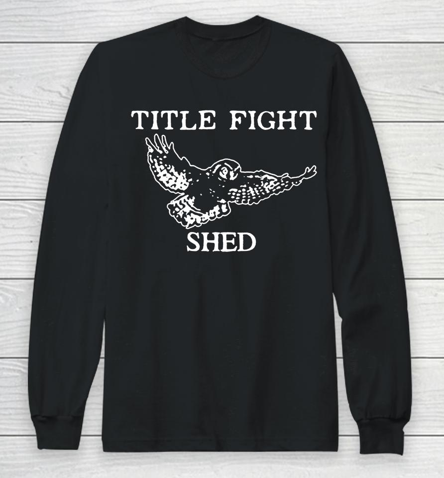 Title Fight Shed Owl Long Sleeve T-Shirt