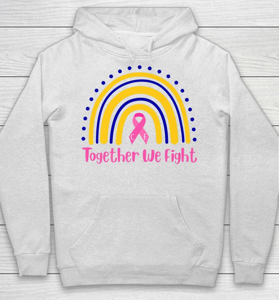 Together We Fight Rainbow Hoodie