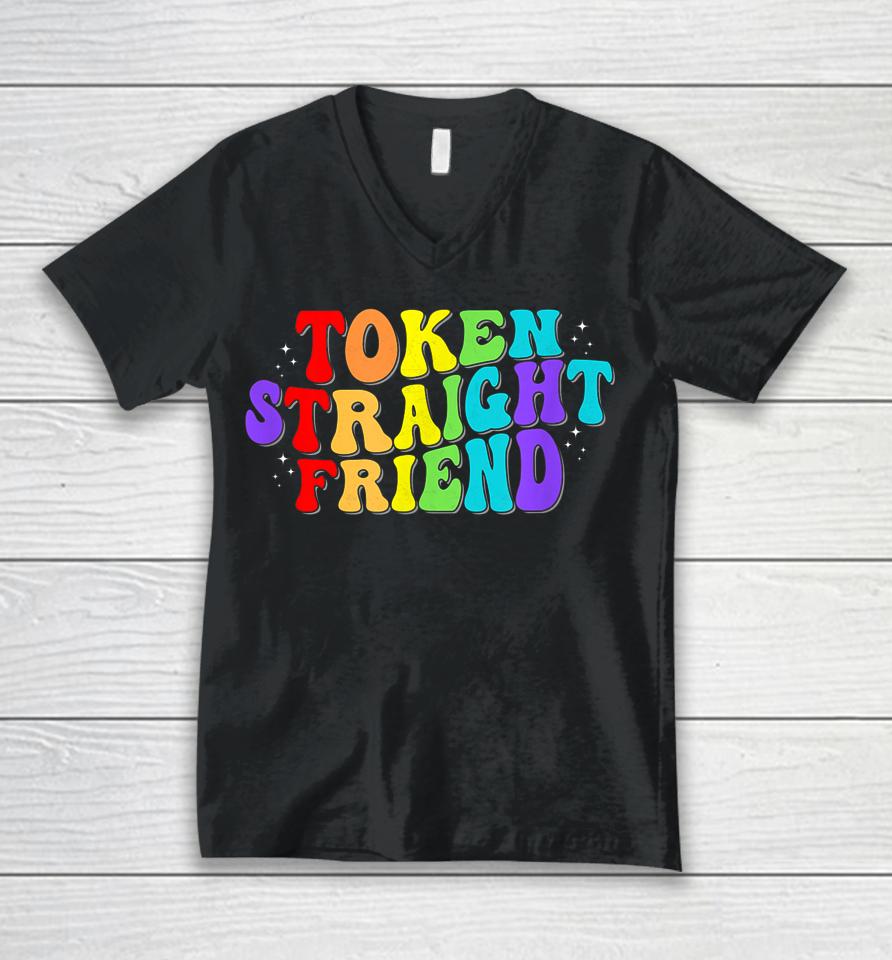 Token Straight Friend Gay Pride Men Women Lgbtq Unisex V-Neck T-Shirt