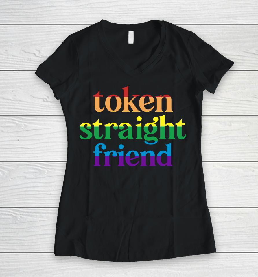 Token Straight Friend Women V-Neck T-Shirt