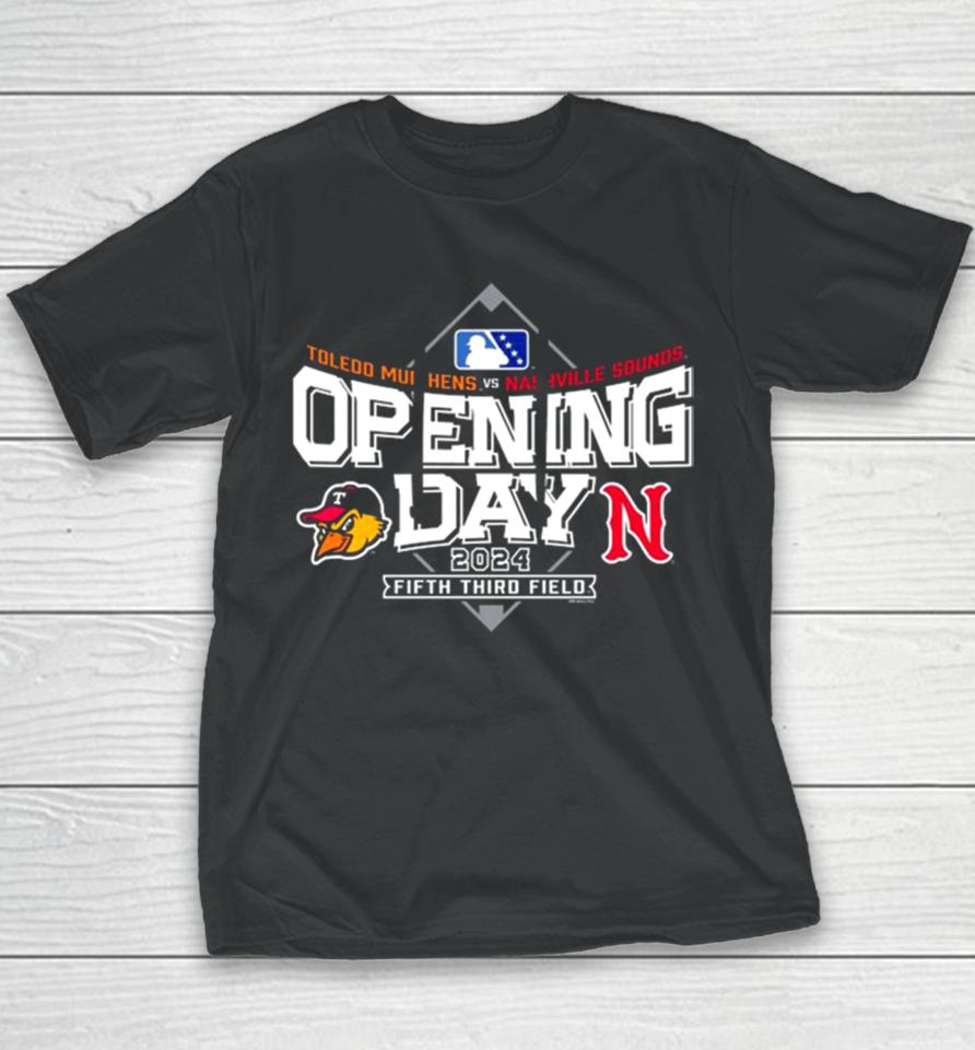 Toledo Mud Hens Vs Nashville Sounds Opening Day 2024 Fifth Third Field Youth T-Shirt