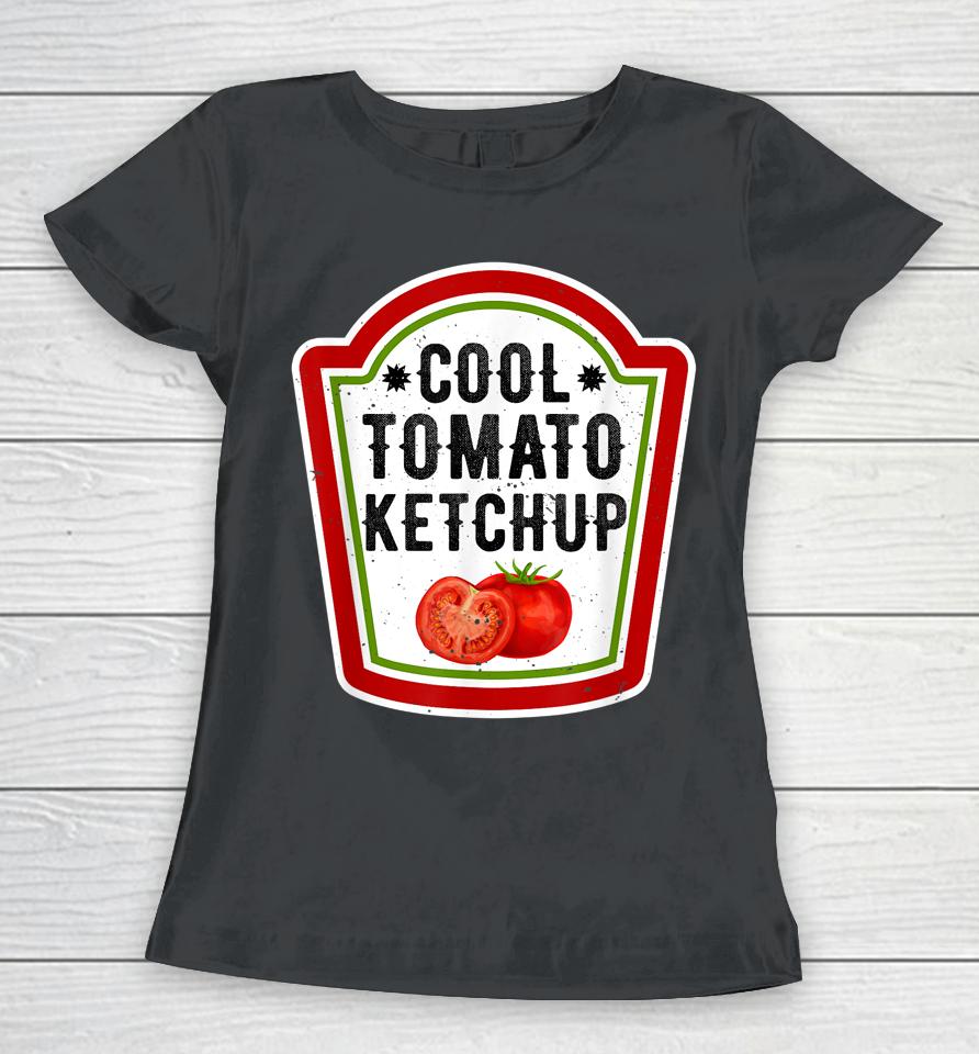 Tomato Ketchup Diy Funny Group Halloween Condiment Costume Women T-Shirt