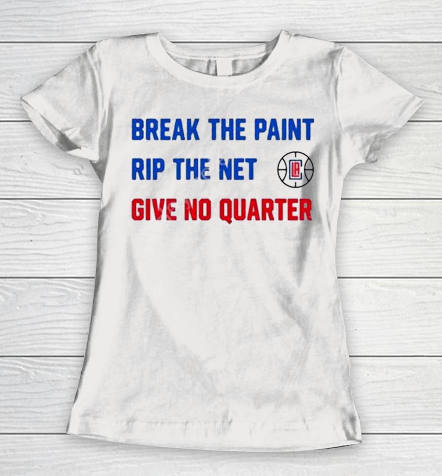 Tomer Azarly Break The Paint Rip The Net Give No Quarter Women T-Shirt