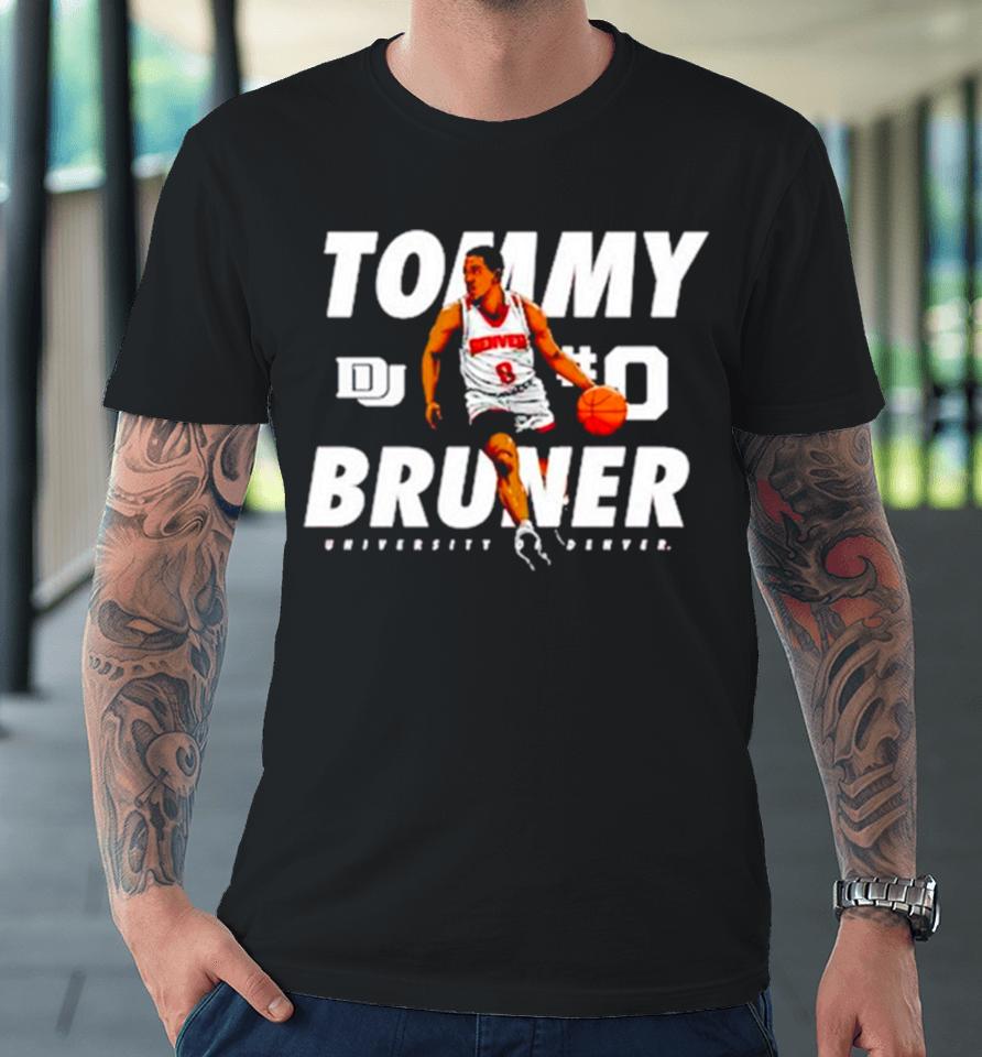 Tommy Bruner Denver Pioneers Guard Premium T-Shirt