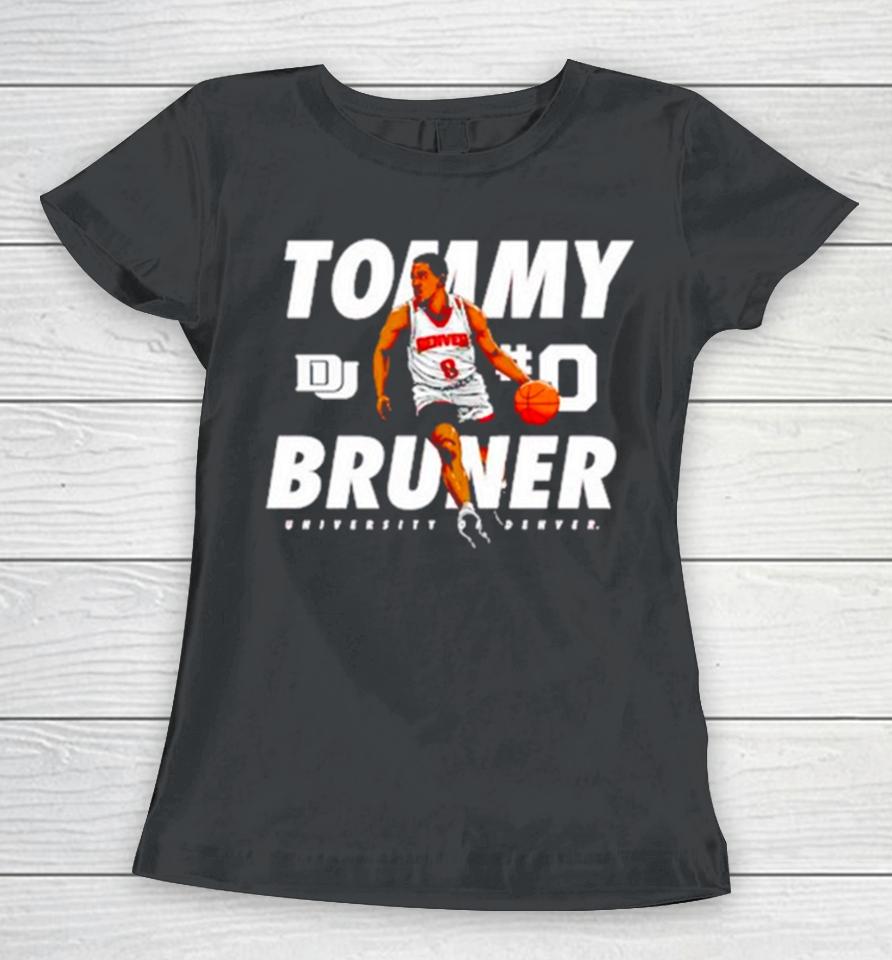 Tommy Bruner Denver Pioneers Guard Women T-Shirt