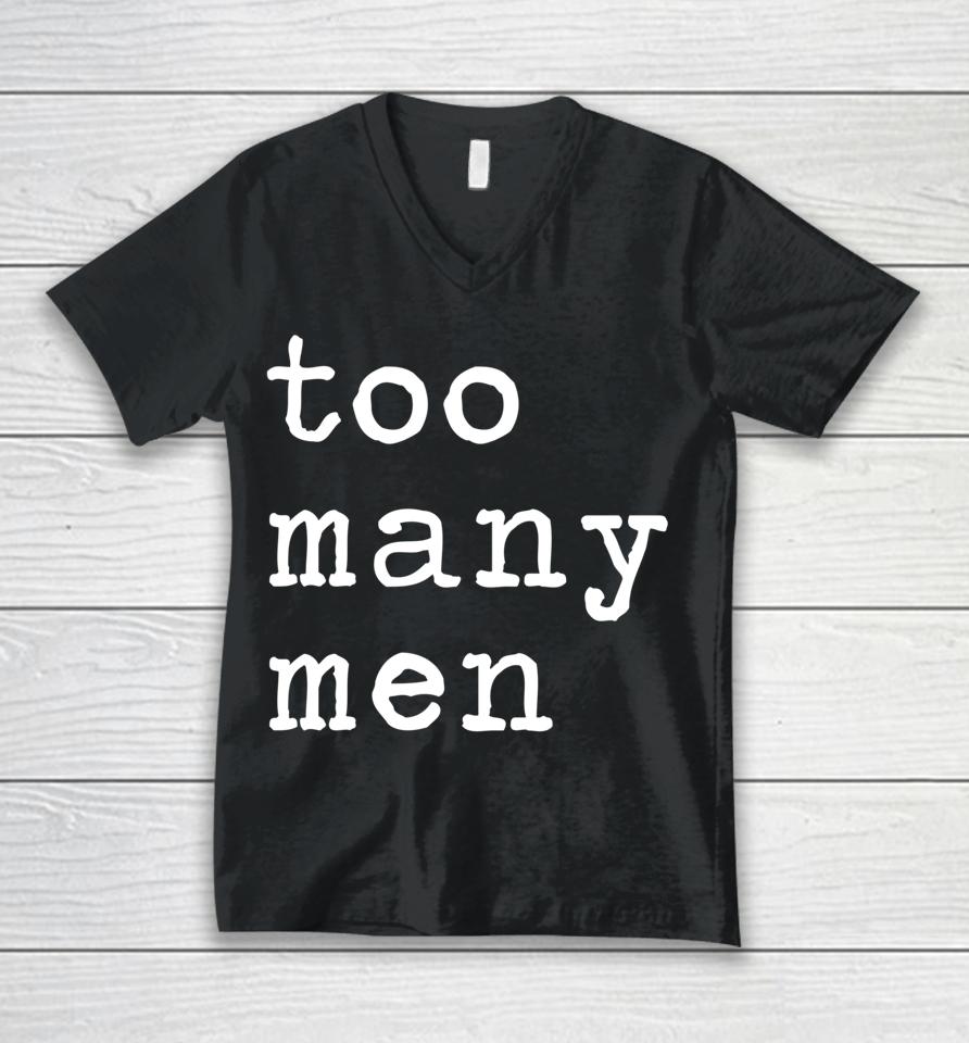 Too Many Men Funny Ice Hockey Sport Joke Quote Unisex V-Neck T-Shirt