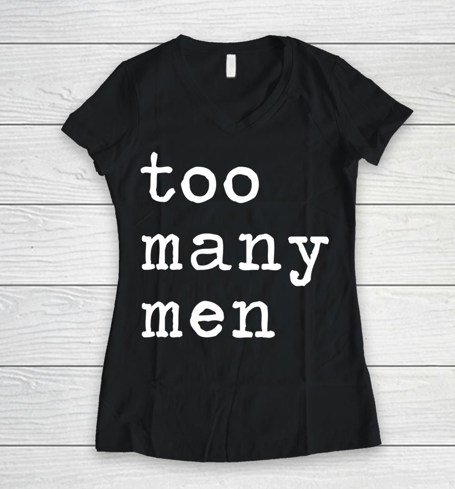 Too Many Men Funny Ice Hockey Sport Joke Quote Women V-Neck T-Shirt