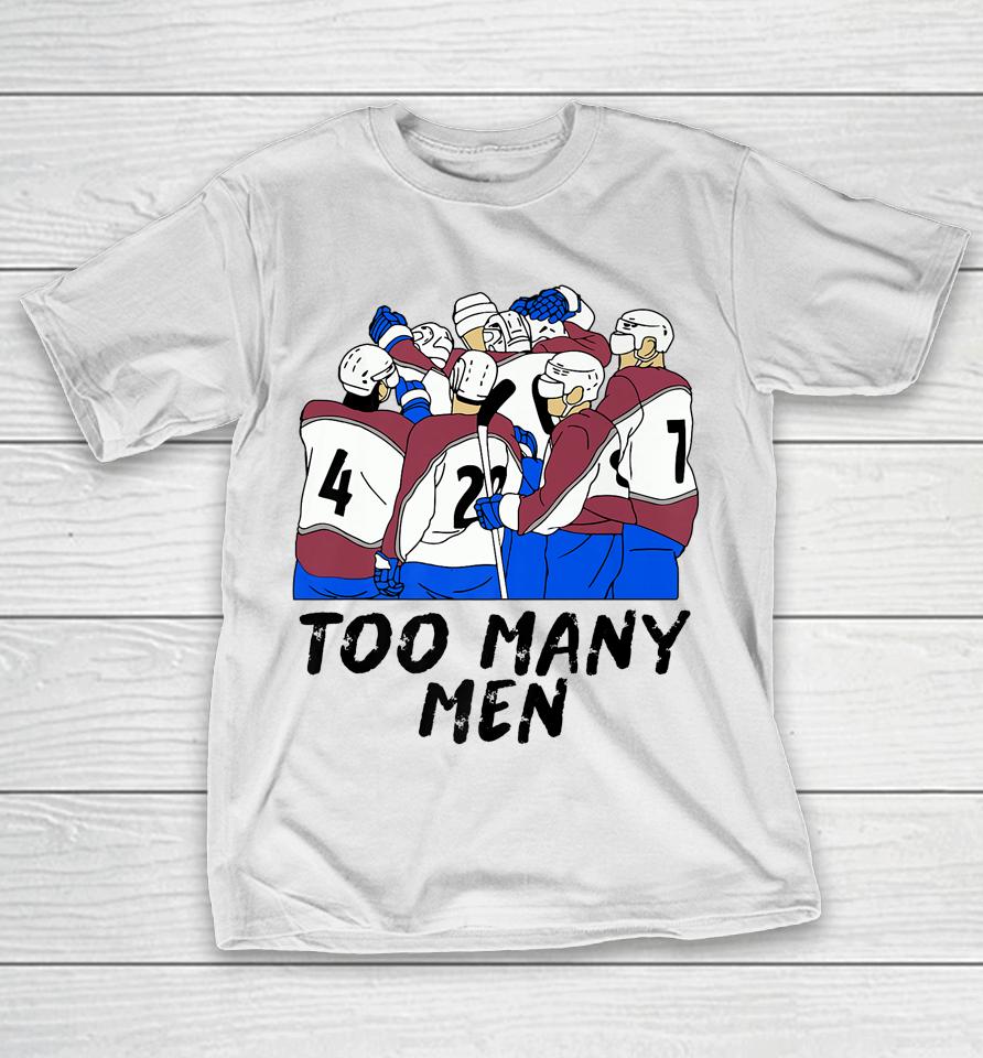 Too Many Men T-Shirt