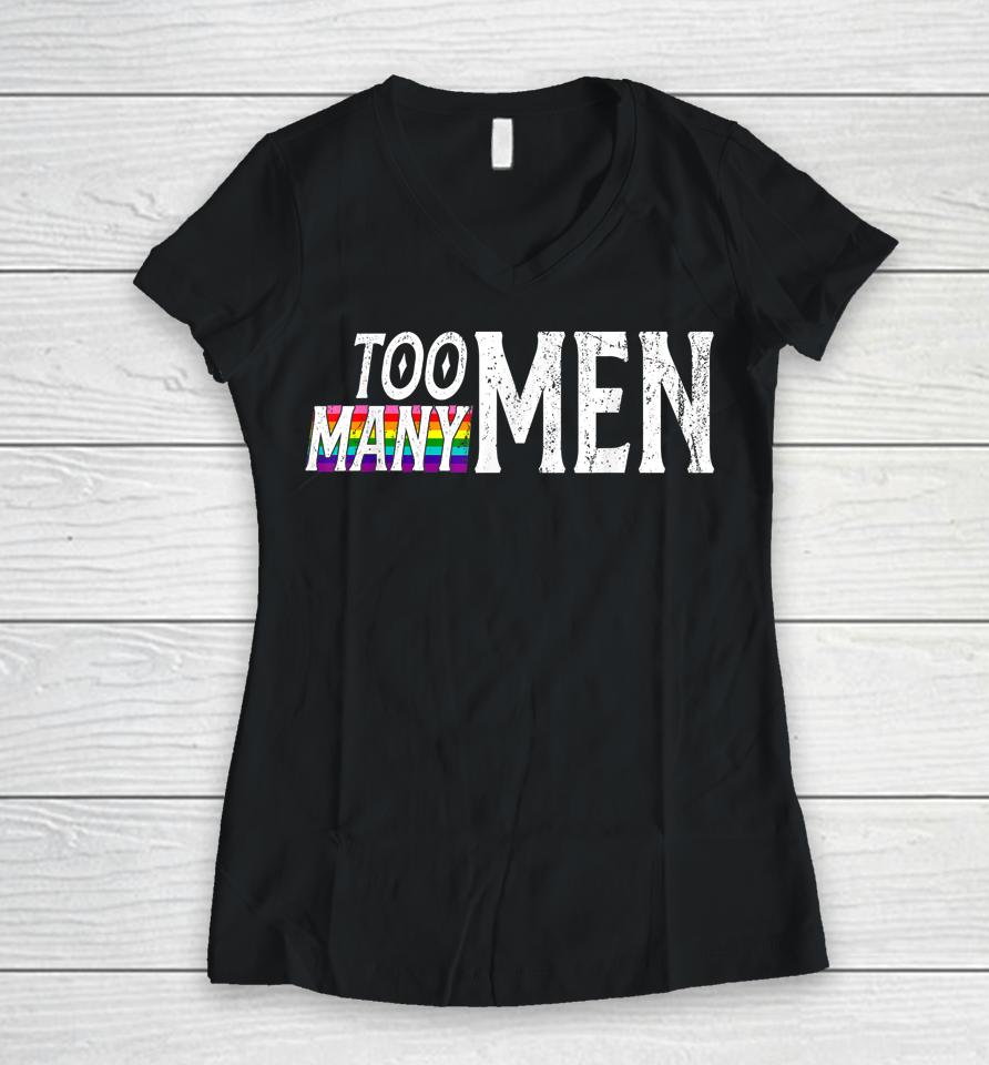 Too Many Men Vintage Rainbow Flag Pride Women V-Neck T-Shirt