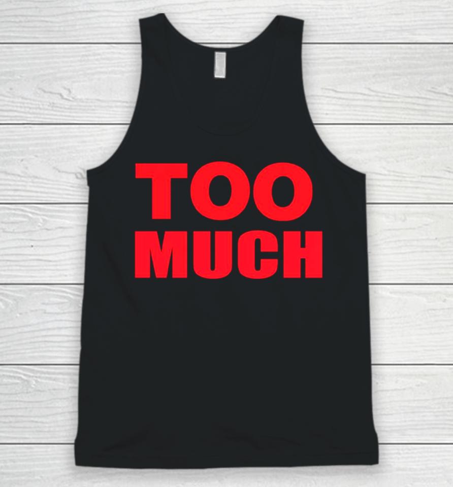 Too Much The Kid Laroi Hive Unisex Tank Top