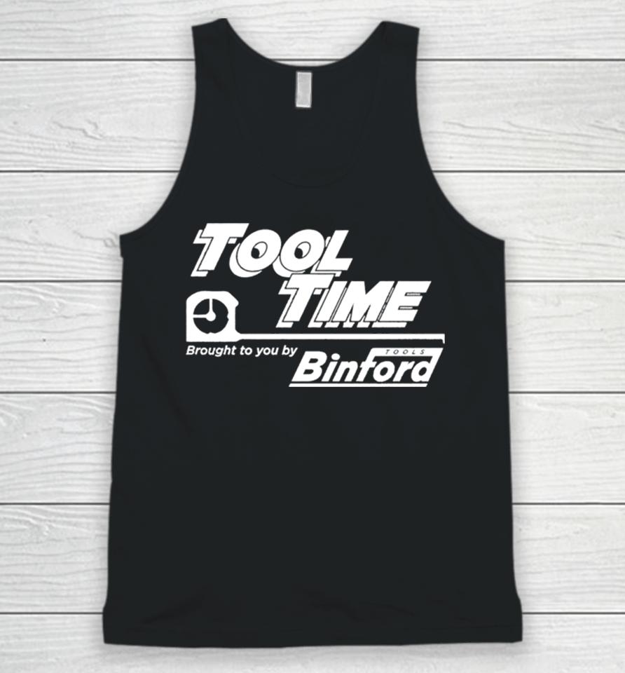 Tool Time Brought To You By Binford Unisex Tank Top