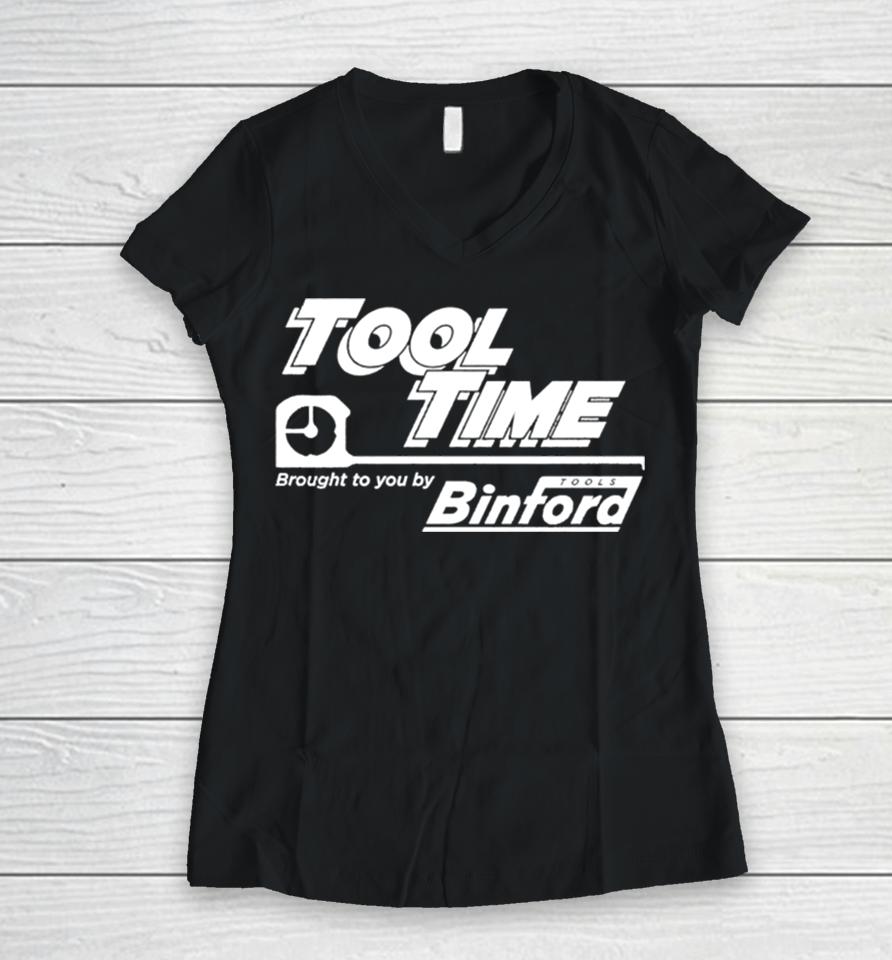 Tool Time Brought To You By Binford Women V-Neck T-Shirt