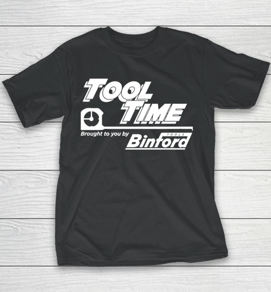 Tool Time Brought To You By Binford Youth T-Shirt