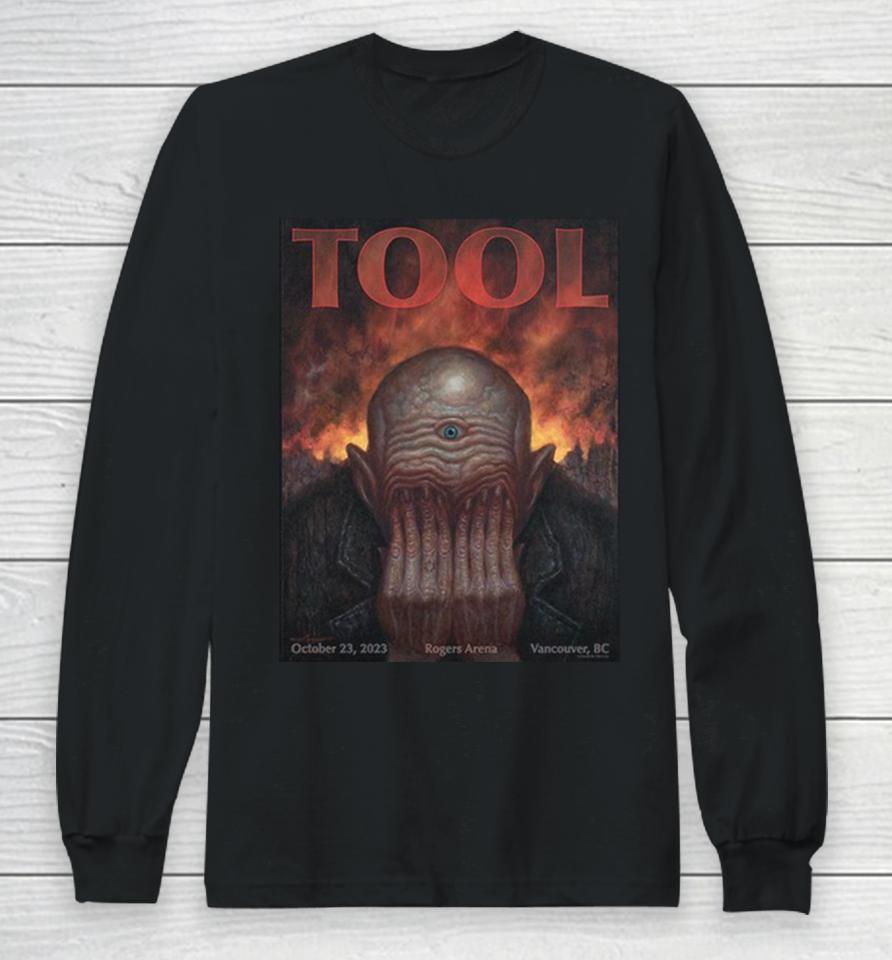 Tool We’re In Vancouver Bc Tonight At Rogers Arena With Steel Beans Limited Merch Poster October 23 2023 Long Sleeve T-Shirt