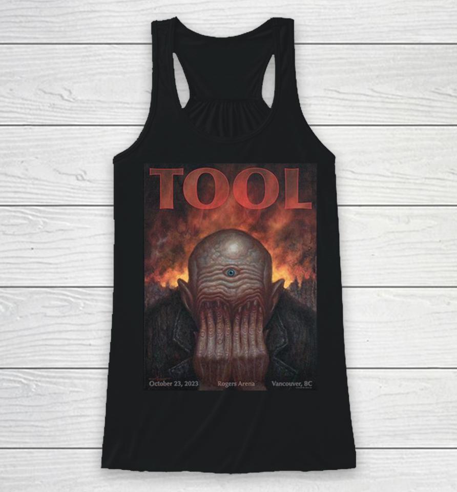 Tool We’re In Vancouver Bc Tonight At Rogers Arena With Steel Beans Limited Merch Poster October 23 2023 Racerback Tank