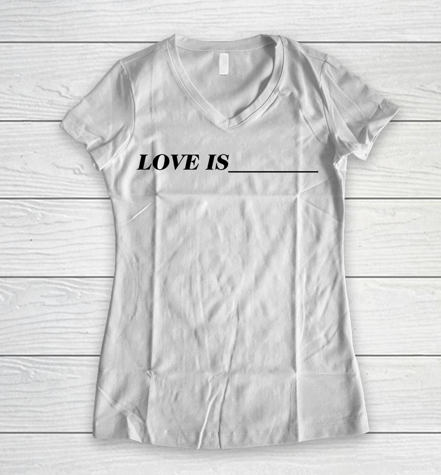 Toosii Merch Toosii Love Is Women V-Neck T-Shirt