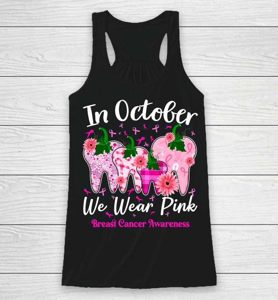 Tooth In October We Wear Pink Breast Cancer Awareness Dental Racerback Tank
