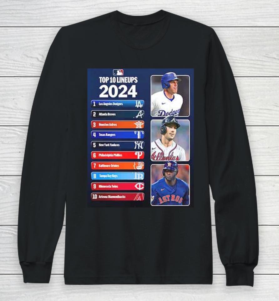 Top 10 Lineups Are Stacked 2024 Mlb Long Sleeve T-Shirt